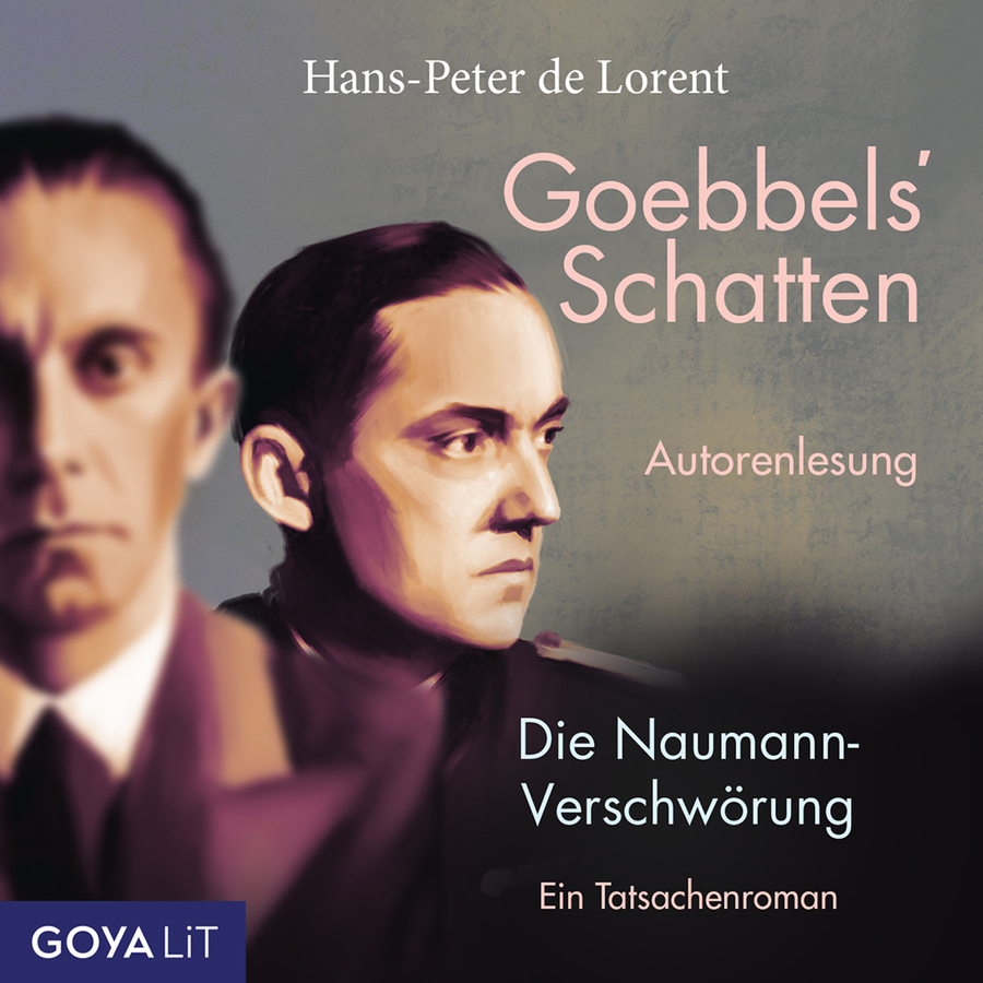 Cover Goebbels' Schatten. Die Naumann-Verschwörung