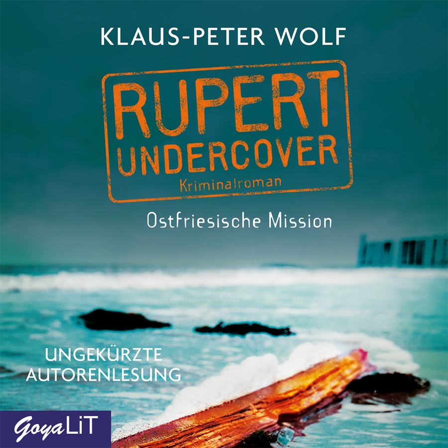 Rupert Undercover. Ostfriesische Mission (Band 1 [Ungekürzt])